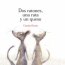 Dos ratones, una rata y un queso - eBook