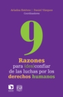 9 razones para (des)confiar de las luchas por los derechos humanos - eBook