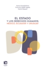 El Estado y los derechos humanos: Mexico, Ecuador y Uruguay - eBook