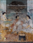 De dioses a demonios : la demonizacion de los dioses prehispanicos en el arte indigena cristiano - eBook