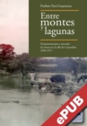 Entre montes y lagunas : La desamortizacion y mercado de tierras en el valle de Cuautitlan - eBook