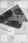 Ines Amor y los primeros anos de la Galeria de Arte Mexicano - eBook