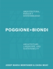 Poggione+Biondi: Architecture, Landscape and Sustainability - Book