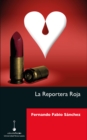 La Reportera Roja - eBook