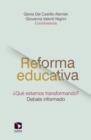 Reforma educativa  Que estamos transformando? - eBook