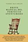 Breve manual del perfecto aventurero - eBook