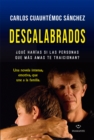 Descalabrados :  Que harias si las personas que mas amas te traicionan? - eBook