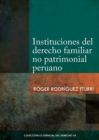 Instituciones del derecho familiar no patrimonial peruano - eBook