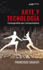 Arte y tecnologia : Coreografias por computadora - eBook