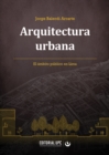 Arquitectura urbana : El ambito publico en Lima - eBook