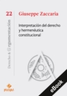 Interpretacion del derecho y hermeneutica constitucional - eBook