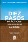 Diez pasos practicos para interpretar la Biblia - eBook