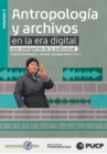Antropologia y archivos en la era digital: usos emergentes de lo audiovisual. vol.2 - eBook