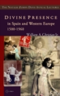 Divine Presence in Spain and Western Europe 1500-1960 : Visions, Religious Images and Photographs - eBook