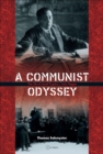 A Communist Odyssey : The life of Jozsef Pogany/John Pepper - eBook