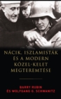 Nacik, iszlamistak es a modern Kozel-Kelet megteremtese - eBook