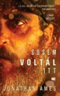 Sosem voltal itt - eBook