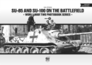 SU-85 and SU-100 on the Battlefield: World War Two Photobook Series : 9 - Book