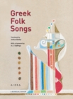 Greek Folk Songs : An Anthology - Book