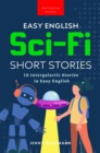 Easy English Sci-Fi Short Stories : 10 Intergalactic Stories in Easy English - eBook