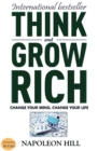 Think And Grow Rich: Change Your Mind, Change Your Life - eBook