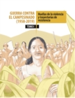 Guerra contra el campesinado (1958-2019). Dinamicas de la violencia y trayectorias de lucha : Tomo 1 Huellas de la violencia y trayectorias de resistencia - eBook