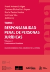 Tomo I. Responsabilidad penal de Personas Juridicas. Volumen I Fundamentos filosoficos - eBook