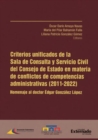 Criterios unificados de la Sala de Consulta y Servicio Civil del Consejo de Estado en materia de conflictos de competencias administrativas (2011-2022) : Homenaje al doctor Edgar Gonzalez Lopez - eBook