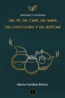 Historia y leyendas del te, del cafe, del mate, del chocolate y del azucar - eBook