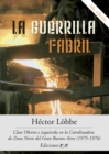 La guerrilla fabril : Clase obrera e izquierda en la Coordinadora de Zona Norte del Gran Buenos Aires (1975-1976) - eBook