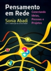 Pensamento Em Rede : Conectando ideias, pessoas e projetos - eBook