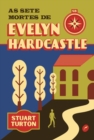 sete mortes de Evelyn Hardcastle - eBook