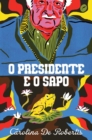 presidente e o sapo - eBook