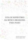 Guia de Repertorio da Musica Brasileira para Piano - eBook