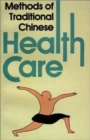Methods of Traditional Chinese Health Care - Book