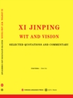 Xi Jinping Wit and Vision: Selected Quotations and Commentary - eBook