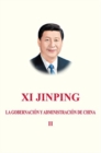 Xi Jinping: La Gobernacion Y Administracion de China II - Book