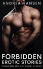 Forbidden Erotic Stories - Forbidden and Hot Short Stories - eBook