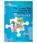 The Young Man Beneath the Osmanthus Tree - Rainbow Bridge Graded Chinese Reader, Level 1 : 300 Vocabulary Words - Book