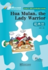 Hua Mulan,the Lady Warrior - Rainbow Bridge Graded Chinese Reader, Level 2: 500 Vocabulary Words - Book