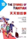 The Stories of Tiantian 1D: Companion readers of Easy Steps to Chinese - Book