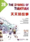The Stories of Tiantian 2B: Companion readers of Easy Steps to Chinese - Book