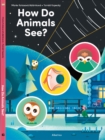 How Do Animals See? - Book