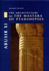 Abusir XI : The Architecture of the Mastaba of Ptahshepses - Book