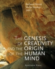 The Genesis of Creativity and the Origin of the Human Mind - Book