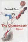The Chattertooth Eleven - eBook