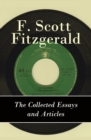 The Collected Essays and Articles of F. Scott Fitzgerald - eBook