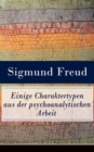 Einige Charaktertypen aus der psychoanalytischen Arbeit - eBook
