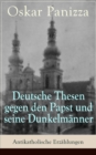 Deutsche Thesen gegen den Papst und seine Dunkelmanner - Antikatholische Erzahlungen - eBook