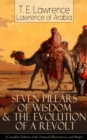 Seven Pillars of Wisdom & The Evolution of a Revolt - eBook